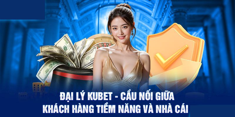 Giới thiệu chương trình đại lý Kubet88